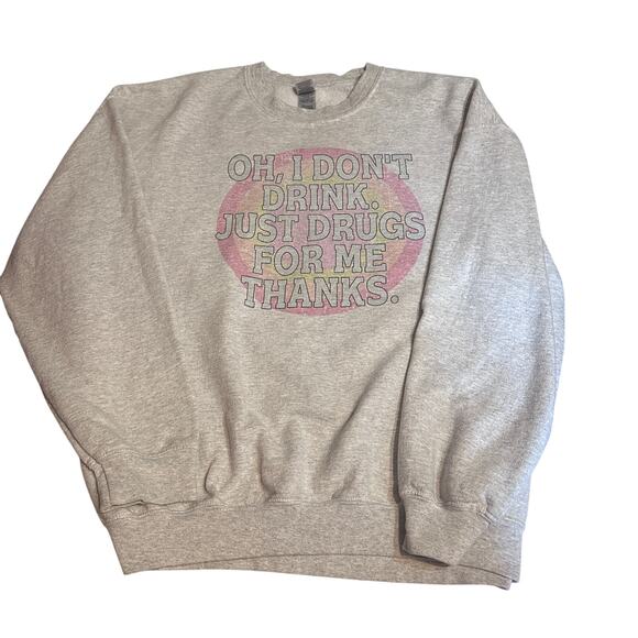 “Oh, I Don't Drink. ” - Crewneck Sweatshirt / XL by Hippie Runner - Picture 2 of 7